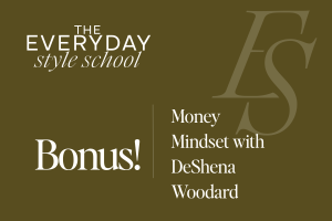 Money Mindset with DeShena Woodard