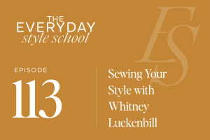 Sewing Your Style with Whitney Luckenbill