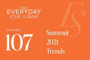 Summer 2021 Trends