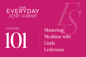 Mastering Mealtime with Linda Lederman