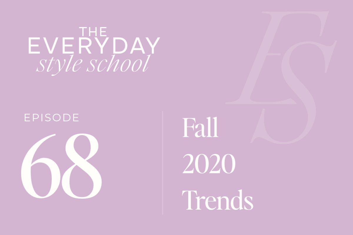 Ep 68 Fall 2020 Trends 1