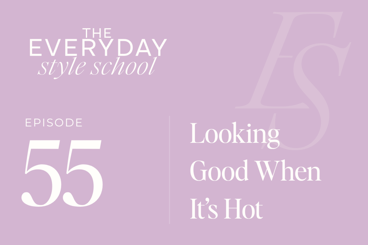 Ep 55 Looking Good When It's Hot! 1