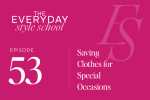 Ep 53 Office Hours Saving Clothes for Special Occasions