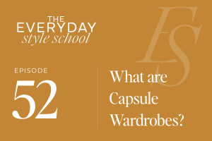 Ep 52 Office Hours What are Capsule Wardrobes?