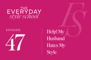 Ep 47 Office Hours My Husband Hates My Style
