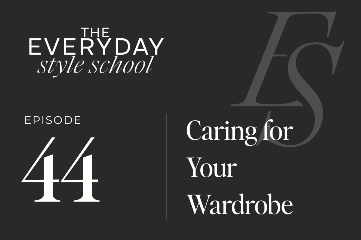Ep 44 Caring For Your Wardrobe 1