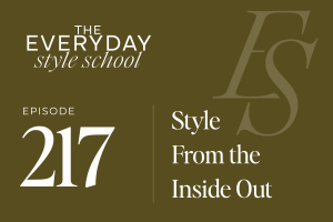 Style From the Inside Out
