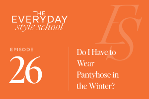 Ep 26 Office Hours “Do I Have to Wear Pantyhose in the Winter?”