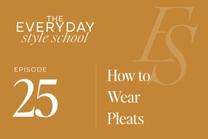 Ep 25 Office Hours “How Do I Wear Pleats?”