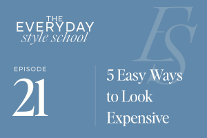 5 Easy Ways to Look More Expensive