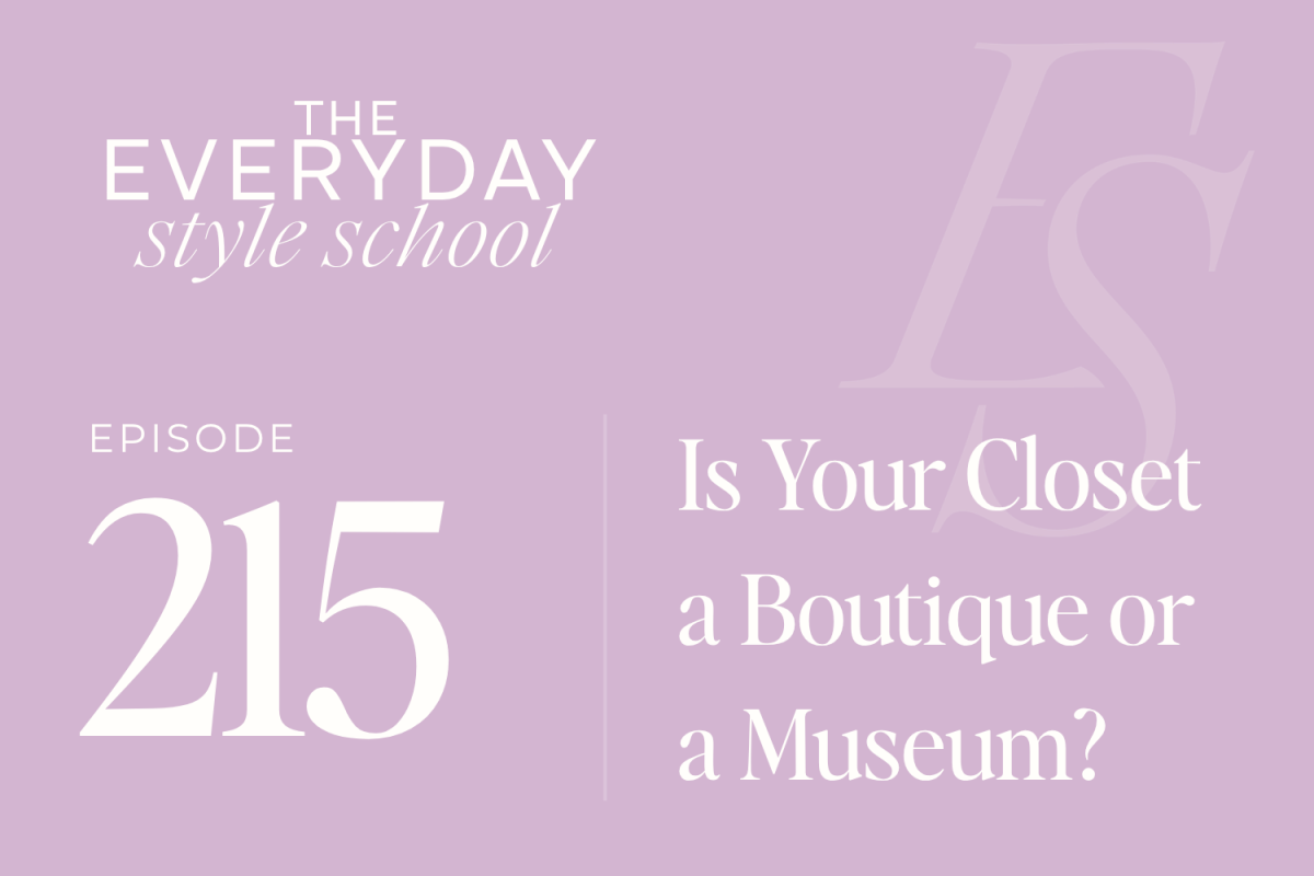 Is Your Closet a Boutique or a Museum? 1