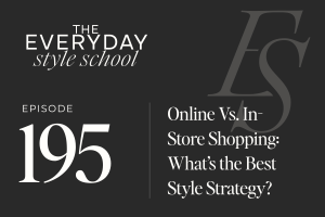 Online vs. In-Store Shopping: What’s the Best Style Strategy?
