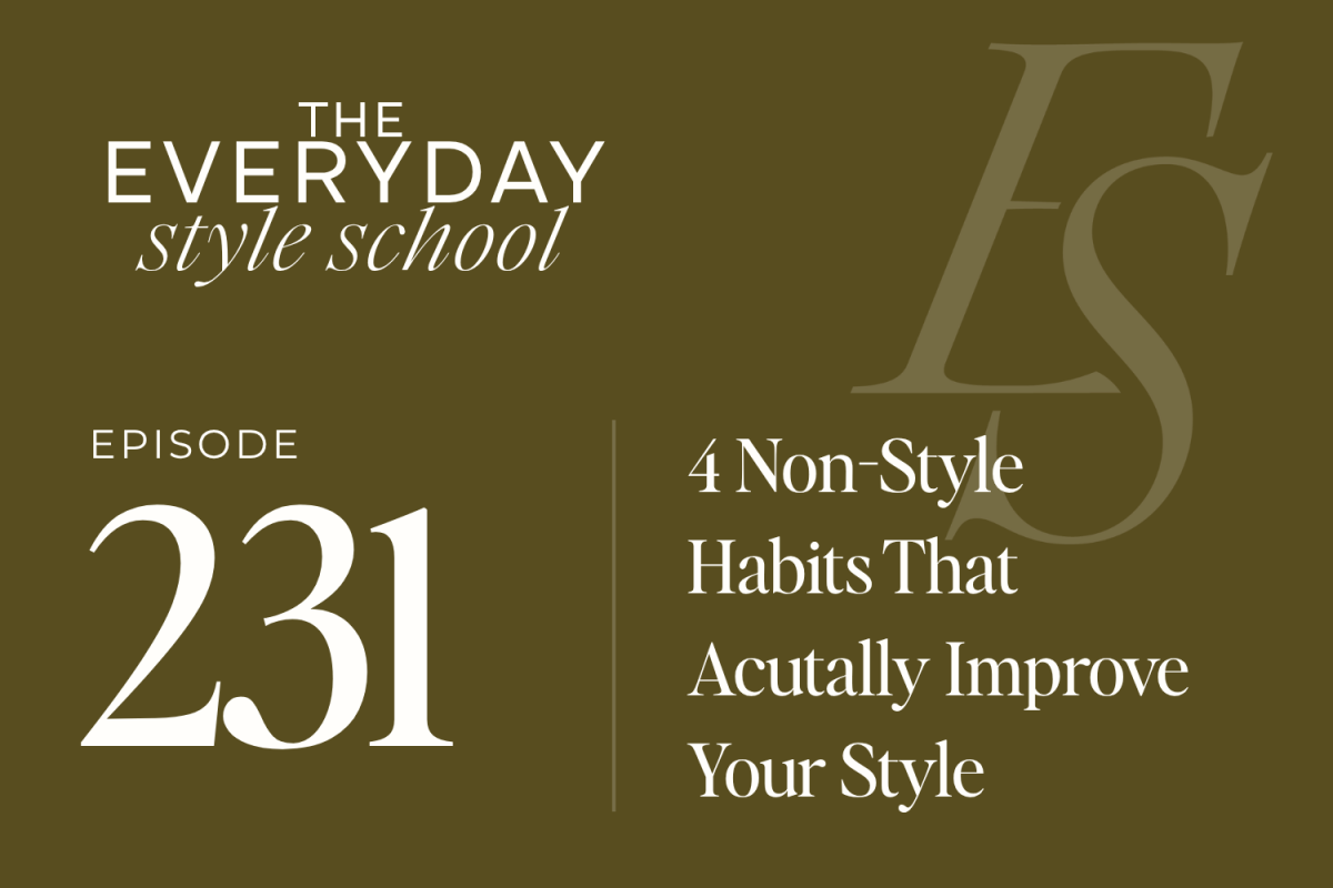 4 Non-Style Habits that Actually Improve Your Style 1