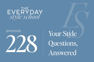 Your Style Questions, Answered