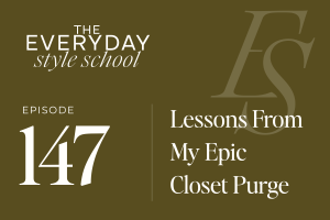 Lessons From My Epic Closet Purge